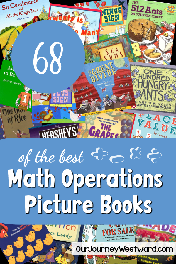 This image contains multiple math picture books all jumbled together with a light blue overlay with the title "68 of the Best Math Operations Picture Books." Used as a pinnable image for a blog post about math picture books.