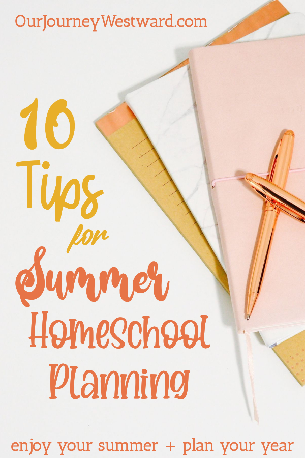 Tips for summer homeschool planning blog post promotion.