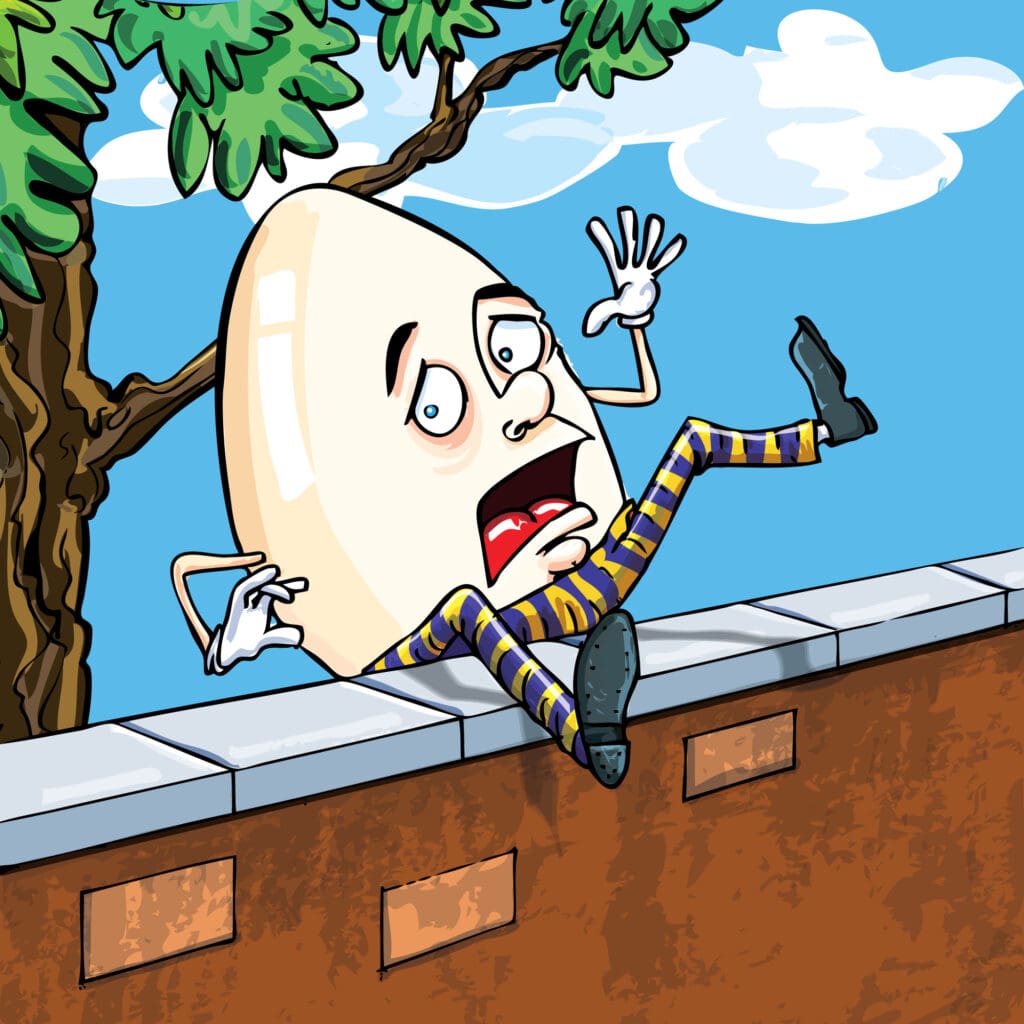 Humpy Dumpty falling off a wall